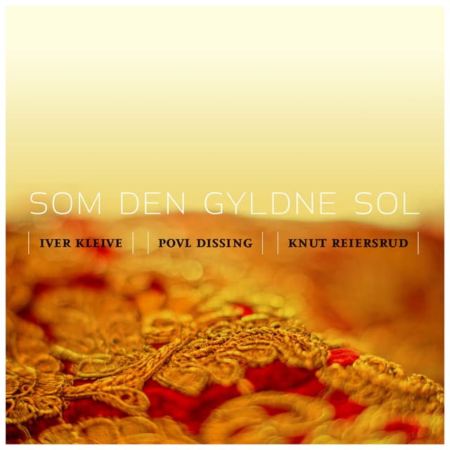 Som Den Gyldne Sol - Iver Kleive
