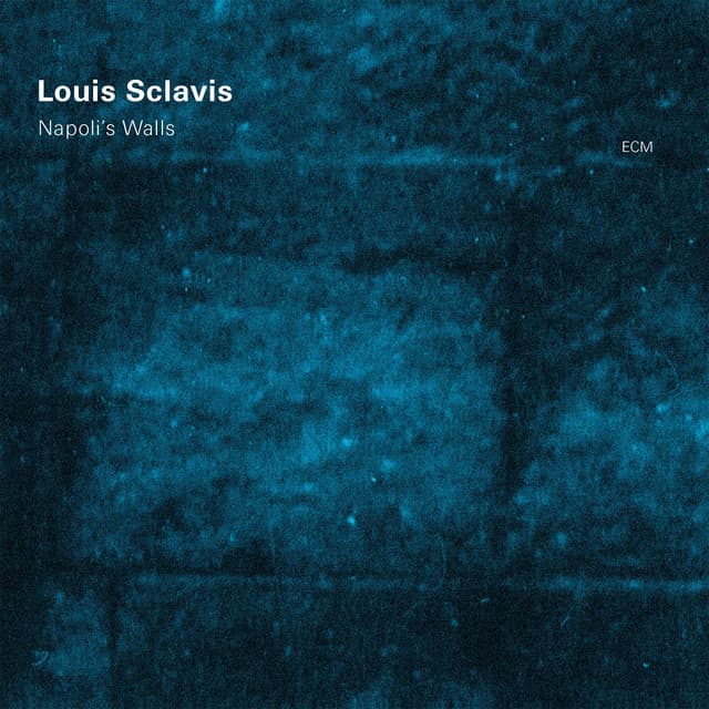 Napoli's Walls - Louis Sclavis