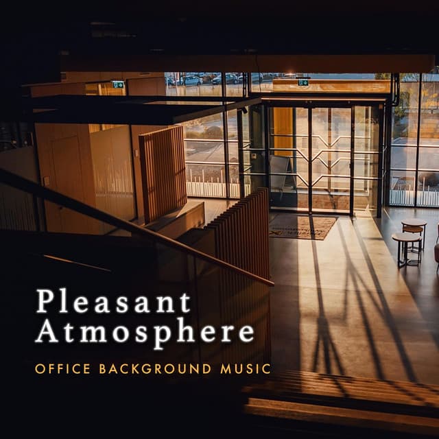 Pleasant Atmosphere - Office Background Music