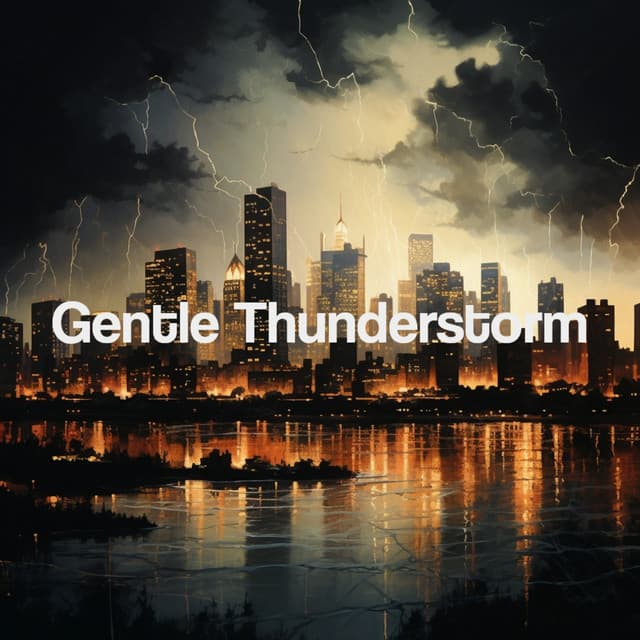 Gentle Thunderstorm - Thunderstorm Sound Bank