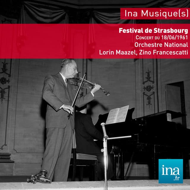 Festival de strasbourg, Mendelssohn - Beethoven - Schubert, Orchestre National de la RTF, Concert du 18/06/61, Lorin Maazel , Zino Francescatti - Orchestre National de la RTF