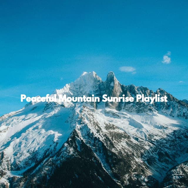 Peaceful Mountain Sunrise Playlist - Easy Jazz Listening