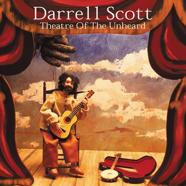 Theatre Of The Unheard - Darrell Scott
