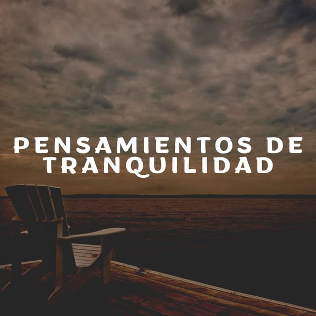 Pensamientos de Tranquilidad - Meditación Maestro