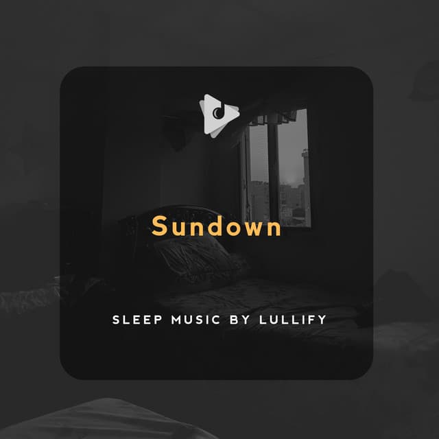 Sundown - Sleep Music by Lullify