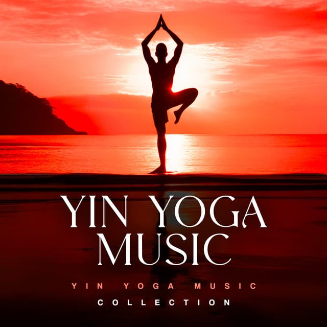 Yin Yoga Music - Yin Yoga Music Collection