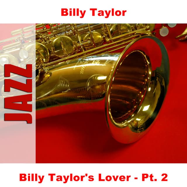 Billy Taylor's Lover - Pt. 2 - Billy Taylor