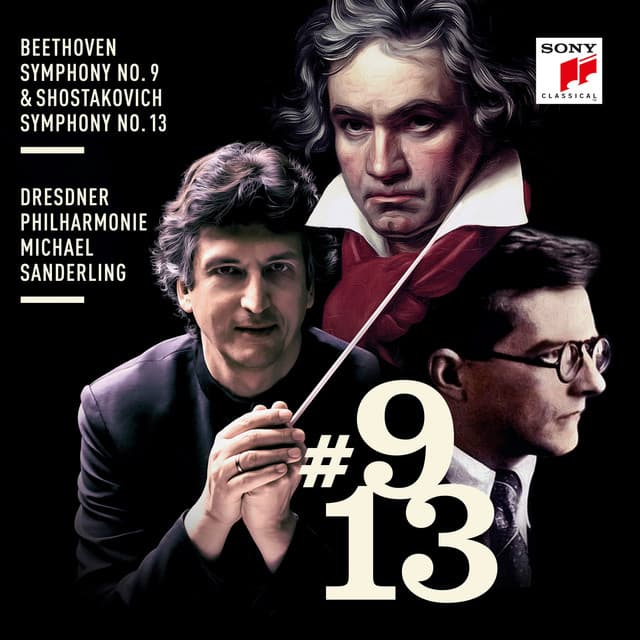 Beethoven: Symphony No. 9 & Shostakovich: Symphony No. 13 - Michael Sanderling