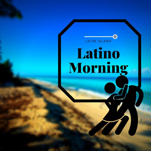 Latino Morning - Latin Island