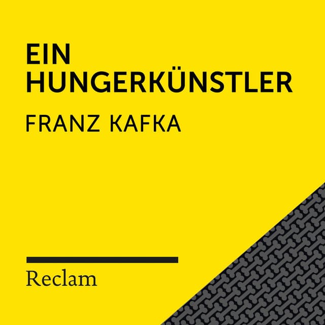 Kafka: Ein Hungerkünstler - Reclam Hörbücher