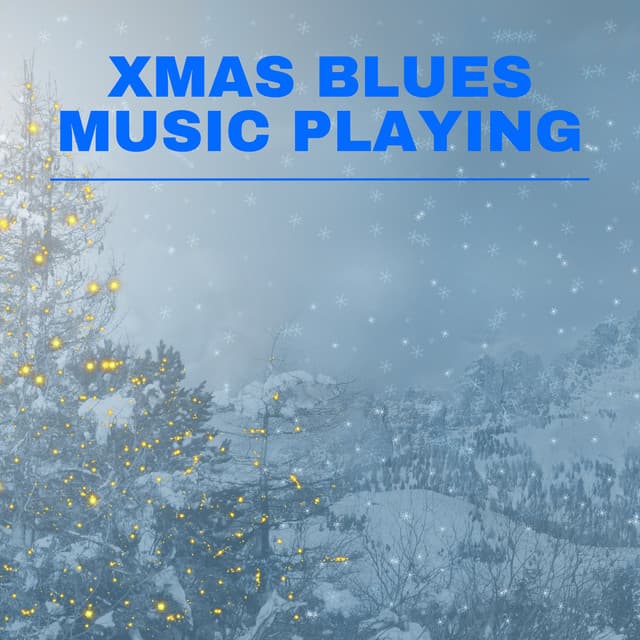 Xmas Blues Music Playing in the Background - Christmas 2022