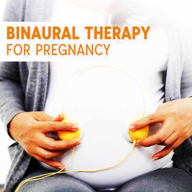Binaural Therapy for Pregnancy - Soothing Music Collection