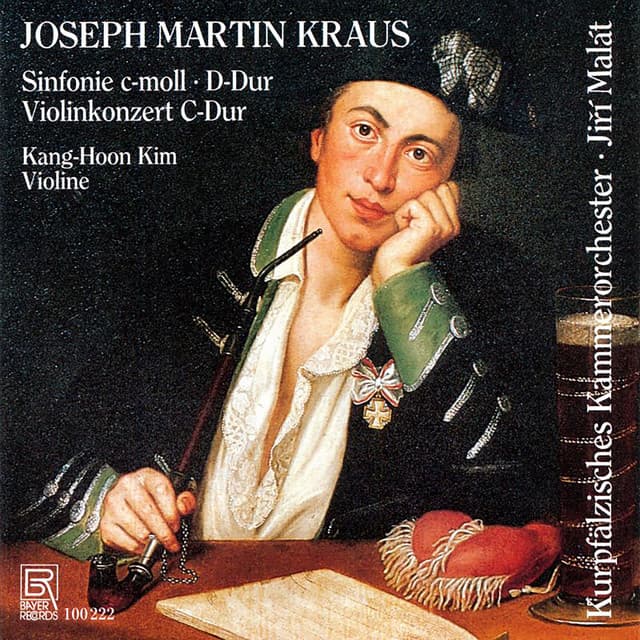 Kraus: Symphony in C Minor, VB 142, Symphony in D Major, VB 143 & Violin Concerto in C Major, VB 151 - Joseph Martin Kraus