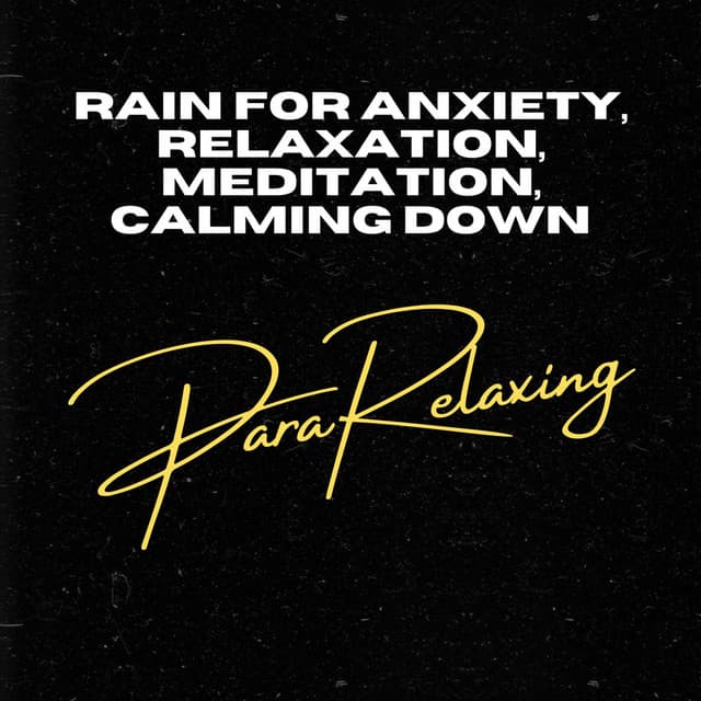 Rain for Anxiety, Relaxation, Meditation, Calming Down - Rain Sounds Sleep