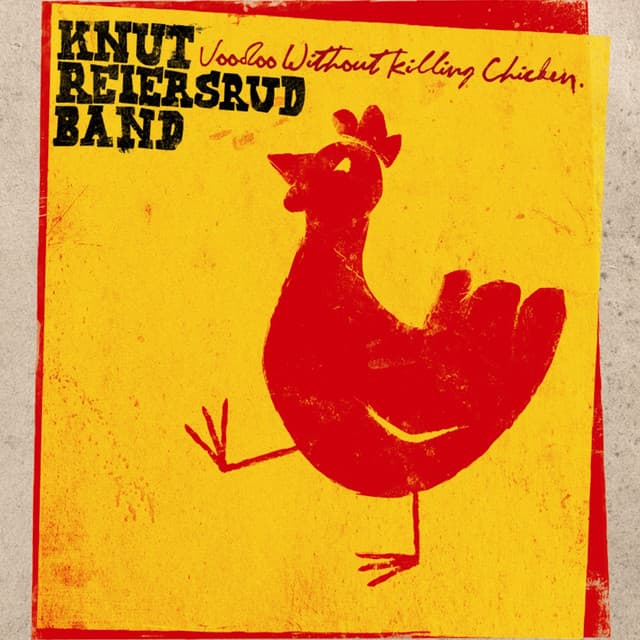Voodoo Without Killing Chicken - Knut Reiersrud Band