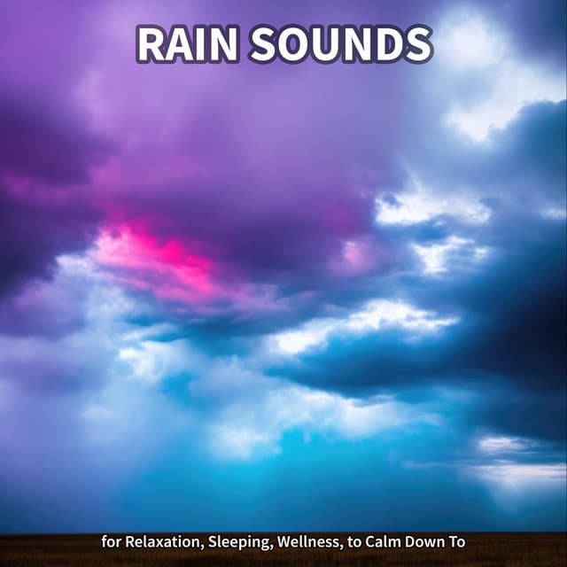 #1 Rain Sounds for Relaxation, Sleeping, Wellness, to Calm Down To - Rain Recordings