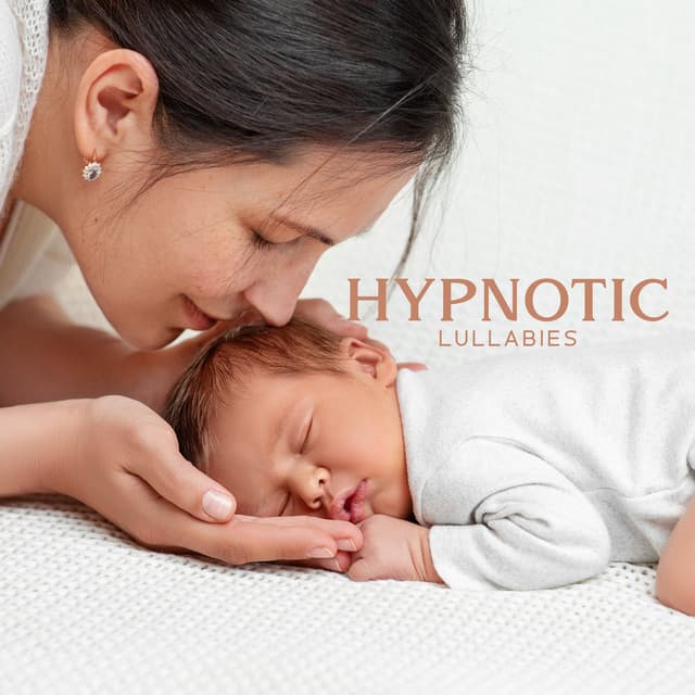 Hypnotic Lullabies - Relax Baby Music Collection