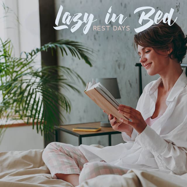 Lazy in Bed - Instrumental Jazz Music Ambient