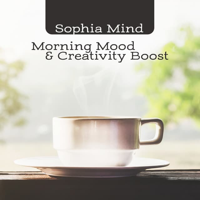 Morning Mood & Creativity Boost - Sophia Mind