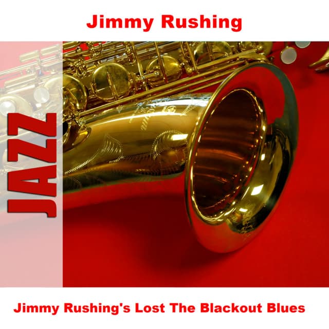 Jimmy Rushing's Lost The Blackout Blues - Jimmy Rushing