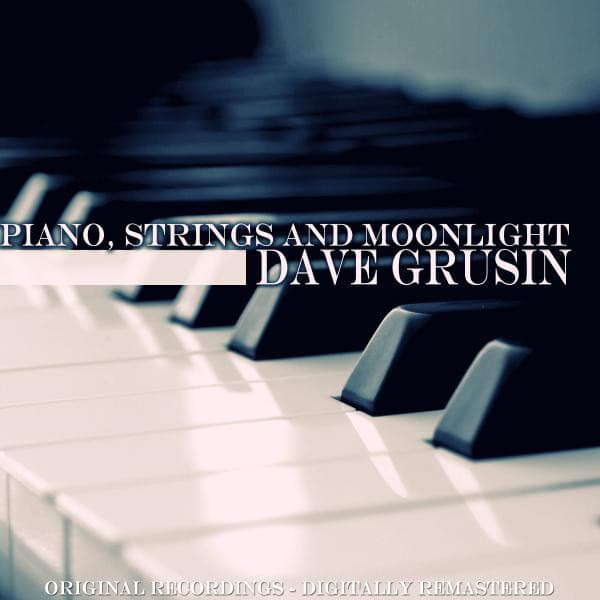 Piano, Strings and Moonlight - Dave Grusin