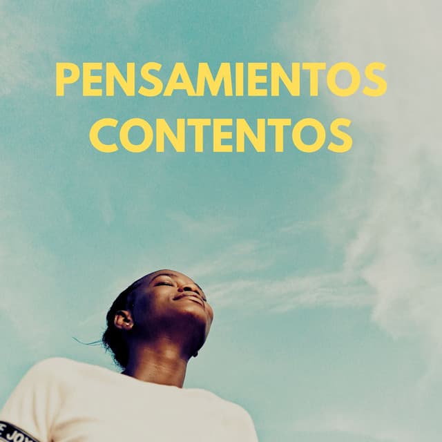 Pensamientos Contentos - Pensamento Positivo