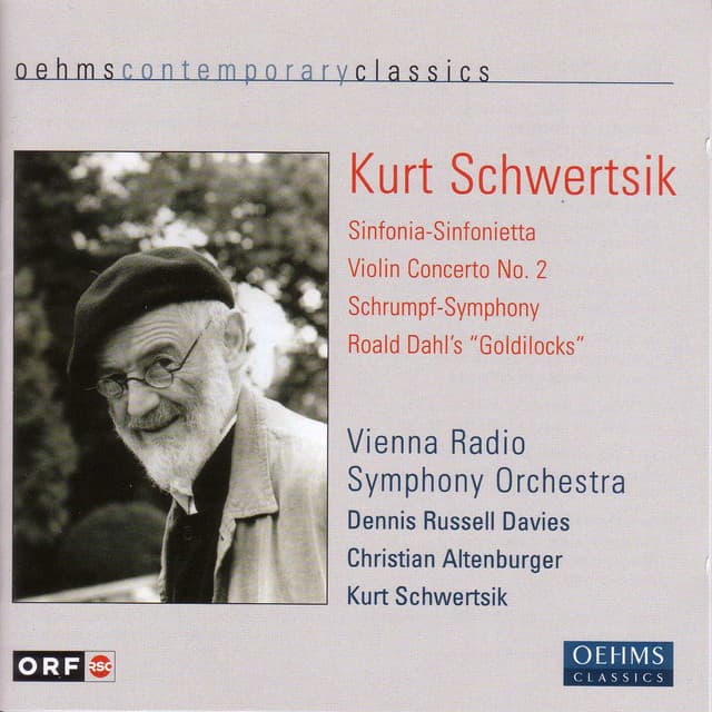 Schwertsik, K.: Sinfonia-Sinfonietta / Violin Concerto / Shrumpf-Symphonie / Goldlockchen - Kurt Schwertsik
