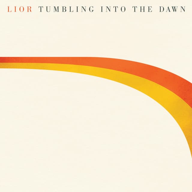 Tumbling Into the Dawn - Lior