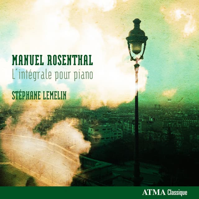 Rosenthal: L'intégrale pour piano - Manuel Rosenthal