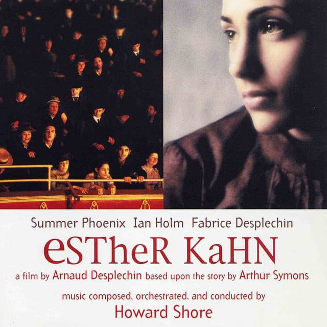 Esther Kahn - Howard Shore