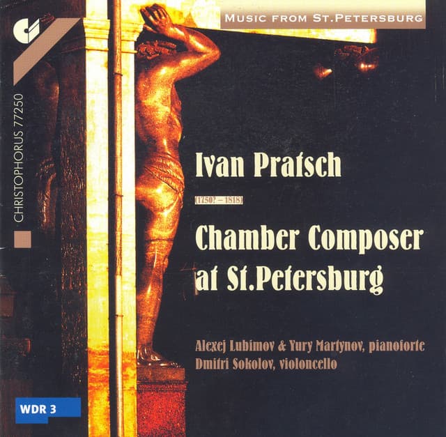 Pratsch: Piano Sonata in C Major / Cello Sonata in A Minor / Quartet / Rondo / Fandango - Johann Gottfried Pratsch
