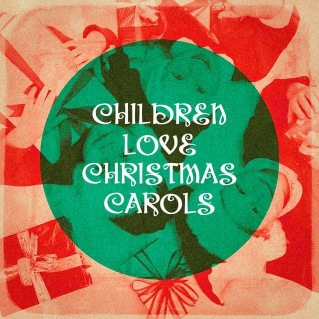 Children Love Christmas Carols - songs for children