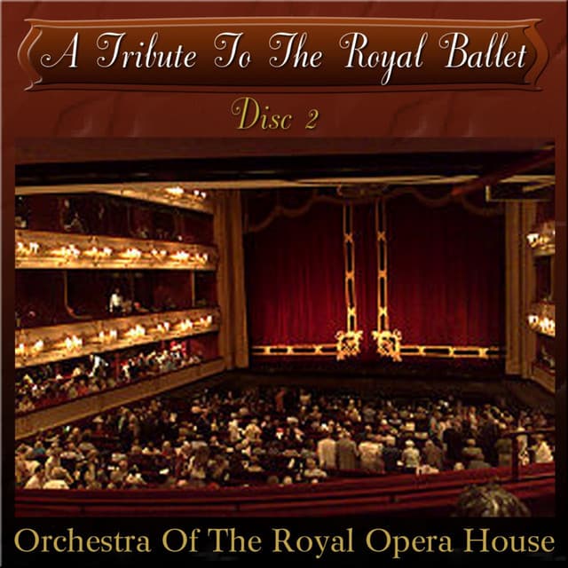 A Tribute To The Royal Ballet - Adolphe Adam