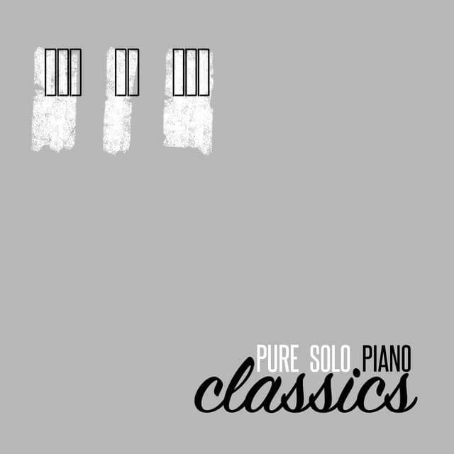 Pure Solo Piano Classics - Solo Piano Classics