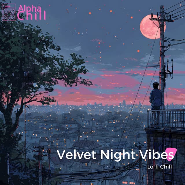 Velvet Night Vibes: Lo-fi Chill - Alpha Chill