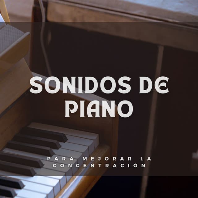 Sonidos De Piano Para Mejorar La Concentración - Radio relajante con piano