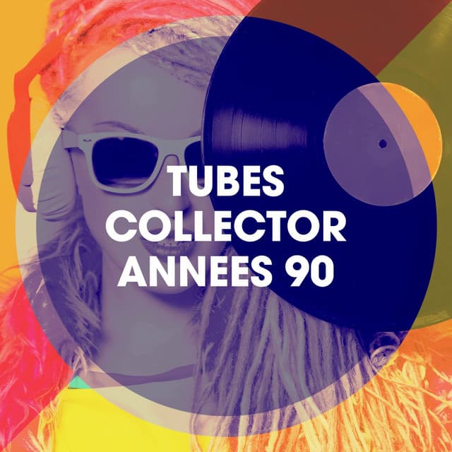 Tubes Collector Années 90 - Ultimate Pop Hits