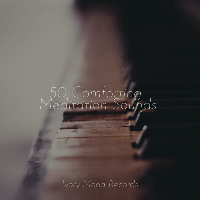 50 Comforting Meditation Sounds - Classical Lullabies