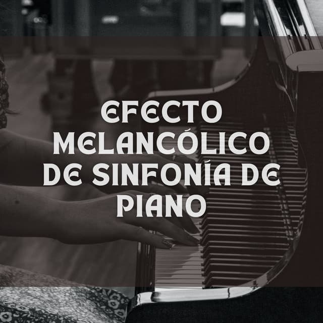 Efecto Melancólico De Sinfonía De Piano - Cóctel Piano Bar Jazz