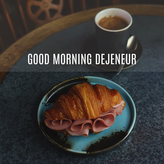 Good Morning Dejeneur - Morning Jazz Background Club