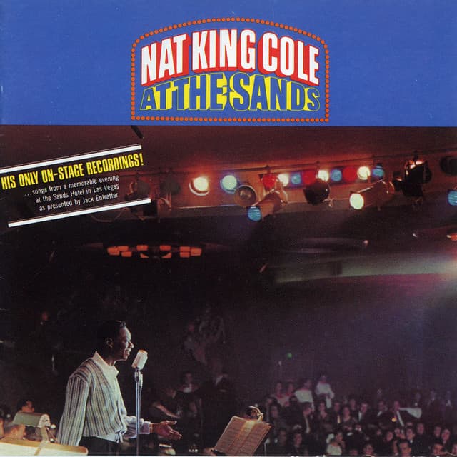 Nat King Cole At The Sands - Nat King Cole