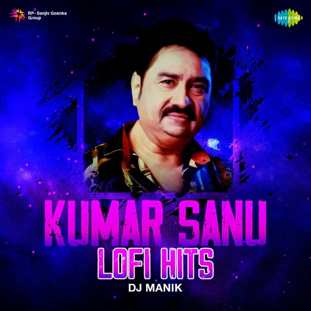 Kumar Sanu Lofi Hits - Kumar Sanu