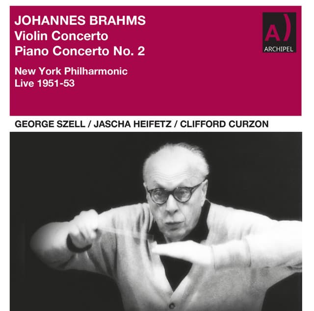 George Szell conducts Brahms Violin Concerto and Piano Concerto No. 2 live in New York - Johannes Brahms