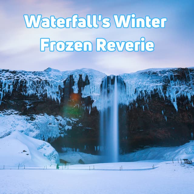 Waterfall's Winter Frozen Reverie - Waterfall Sound