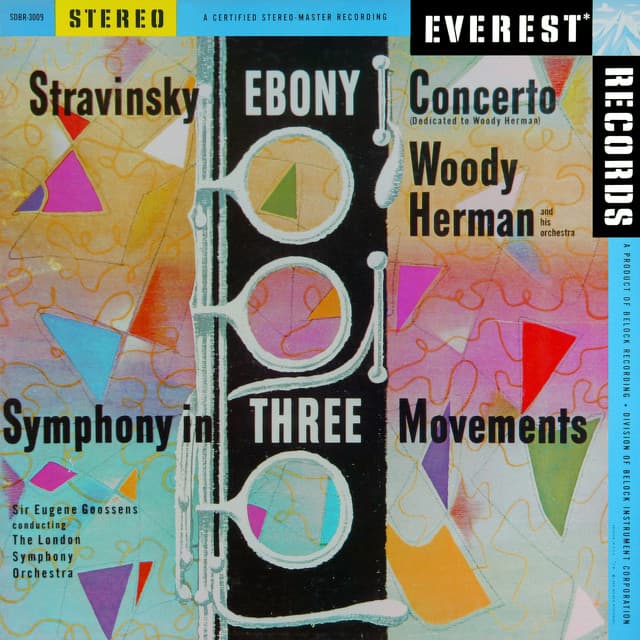 Stravinsky: Ebony Concerto & Symphony in 3 Movements - Igor Stravinsky