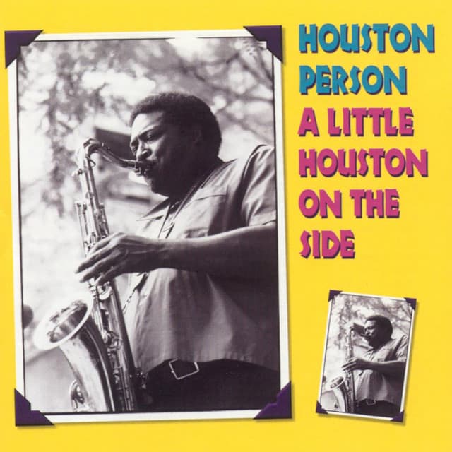 A Little Houston On The Side - Houston Person