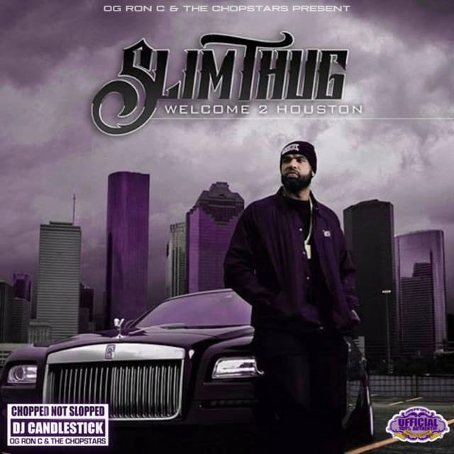 Welcome 2 Houston - Slim Thug