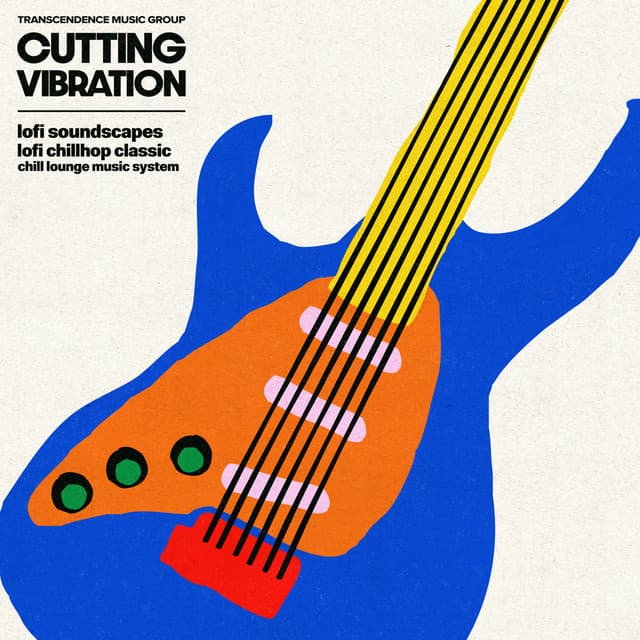 Cutting Vibration - Lofi Chillhop Classic