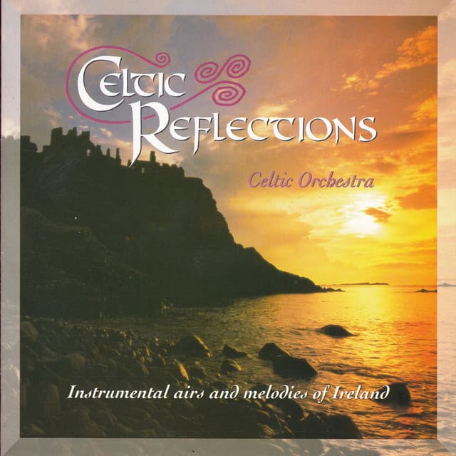 Celtic Reflections - Celtic Orchestra