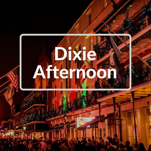 Dixie Afternoon - Dixieland Club